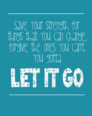 勵志語錄桌布，青綠色背景，白色文字寫著 'LET IT GO'。 — 語錄 壁紙