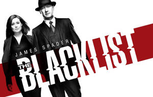 電視節目《黑名單》的海報，演員 James Spader 和一位身穿西裝的女性。 — 黑名單 壁紙