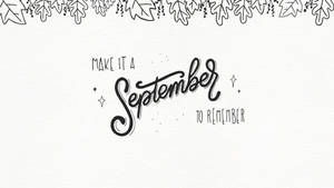 手寫字句 Make It A September To Remember 以秋葉框住。 — 國殤紀念日 壁紙