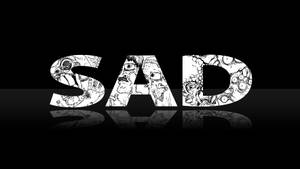 黑色反光背景上，填滿卡通面孔的「SAD」字樣。 — 悲傷語錄 壁紙