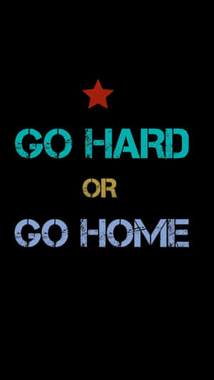 勵志名言 go hard or go home，黑色背景上有紅色星星。 — 激勵 壁紙