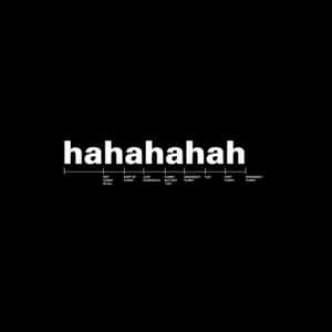 黑色背景上白色文字 'hahahahah' 和幽默量表。 — iPad Air 壁紙