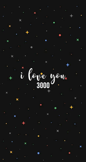 文字顯示 i love you 3000，周圍環繞著彩色星星，背景為黑色。 — 我愛你 壁紙